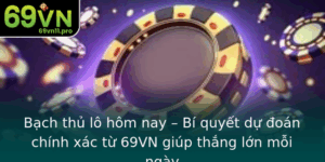 Bach Thu Lo Hom Nay Bi Quyet Du Oan Chinh Xac Tu 69Vn Giup Thang Lon Moi Ngay
