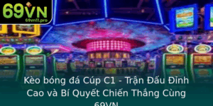 Keo Bong A Cup C1 Tran Au Inh Cao Va Bi Quyet Chien Thang Cung 69Vn