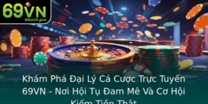Kham Pha Ai Ly Ca Cuoc Truc Tuyen 69Vn Noi Hoi Tu Am Me Va Co Hoi Kiem Tien That