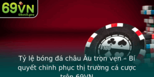 Ty Le Bong A Chau Au Tron Ven Bi Quyet Chinh Phuc Thi Truong Ca Cuoc Tren 69Vn